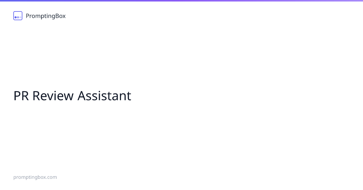 PR Review Assistant — Free AI Prompt | PromptingBox